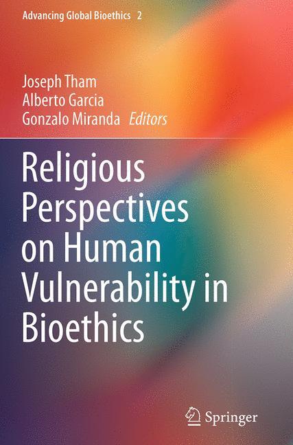 Religious Perspectives on Human Vulnerability in Bioethics