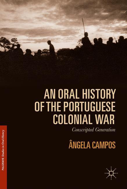 An Oral History of the Portuguese Colonial War