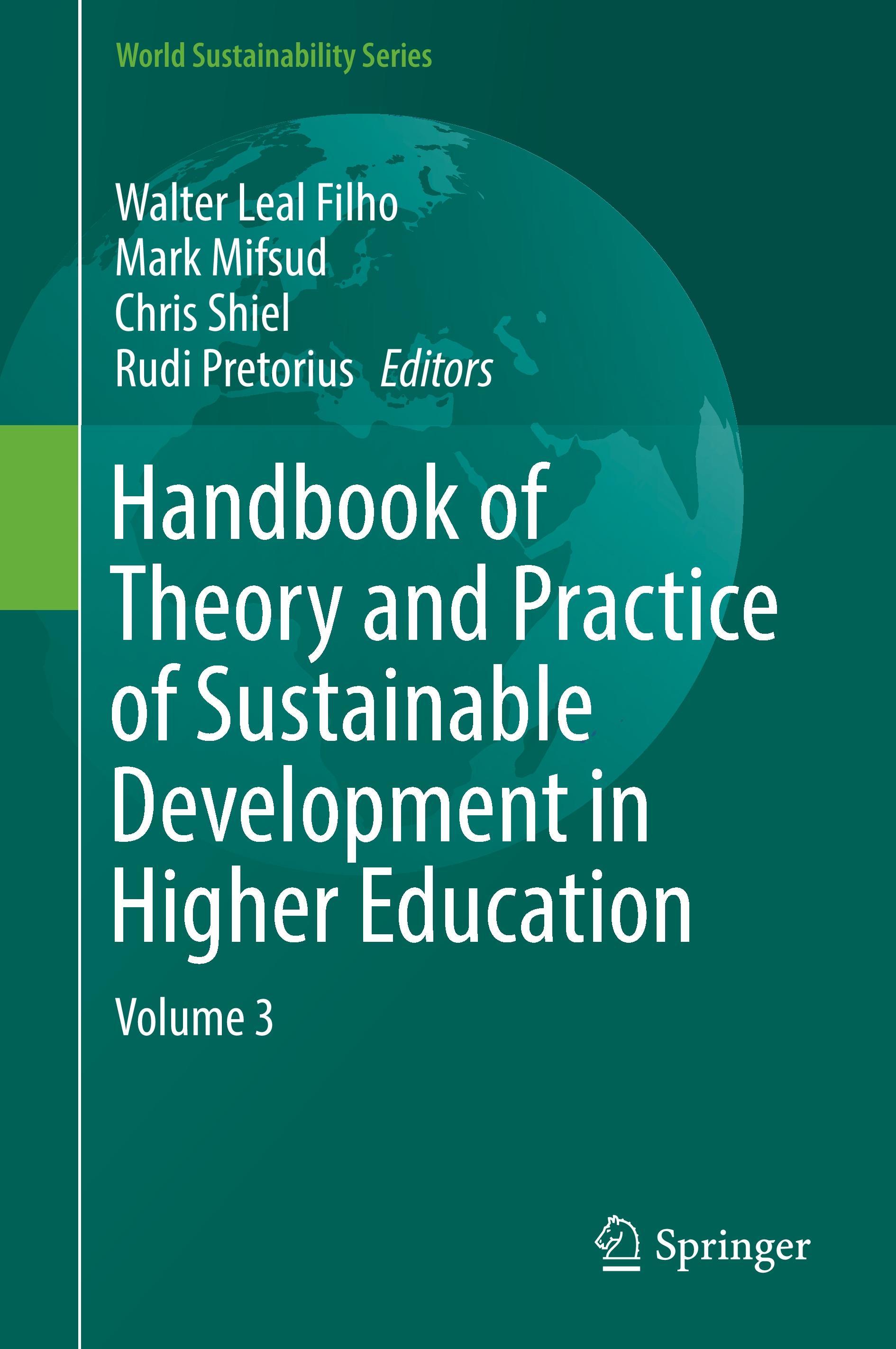 Handbook of Theory and Practice of Sustainable Development in Higher Education