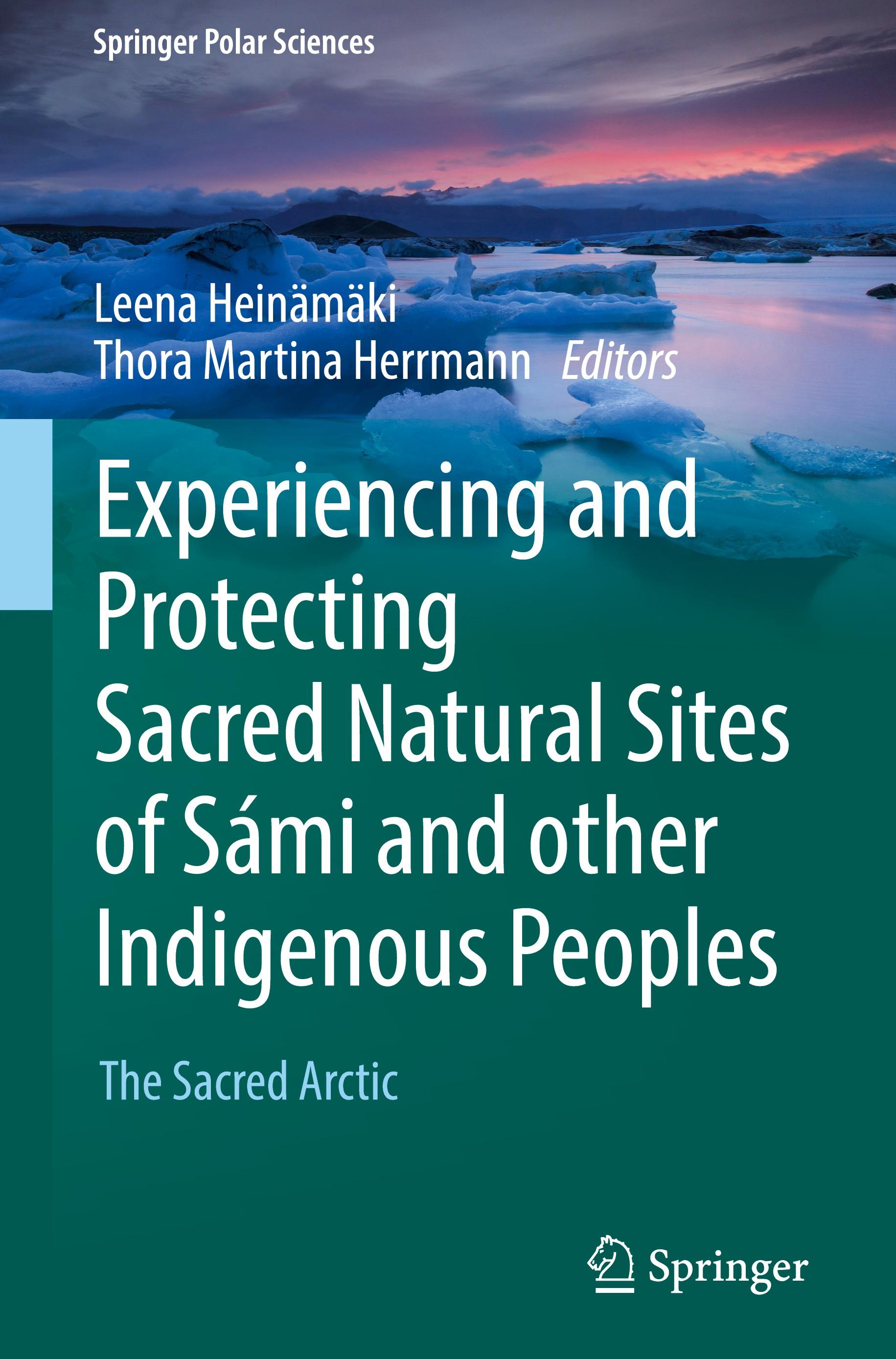 Experiencing and Protecting Sacred Natural Sites of Sámi and other Indigenous Peoples