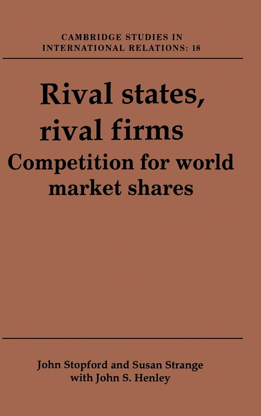 Rival States, Rival Firms