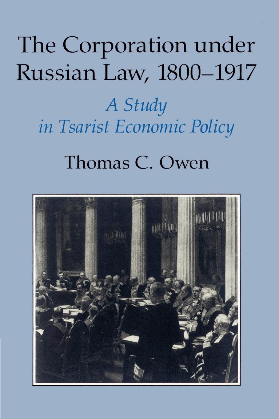 The Corporation Under Russian Law, 1800 1917