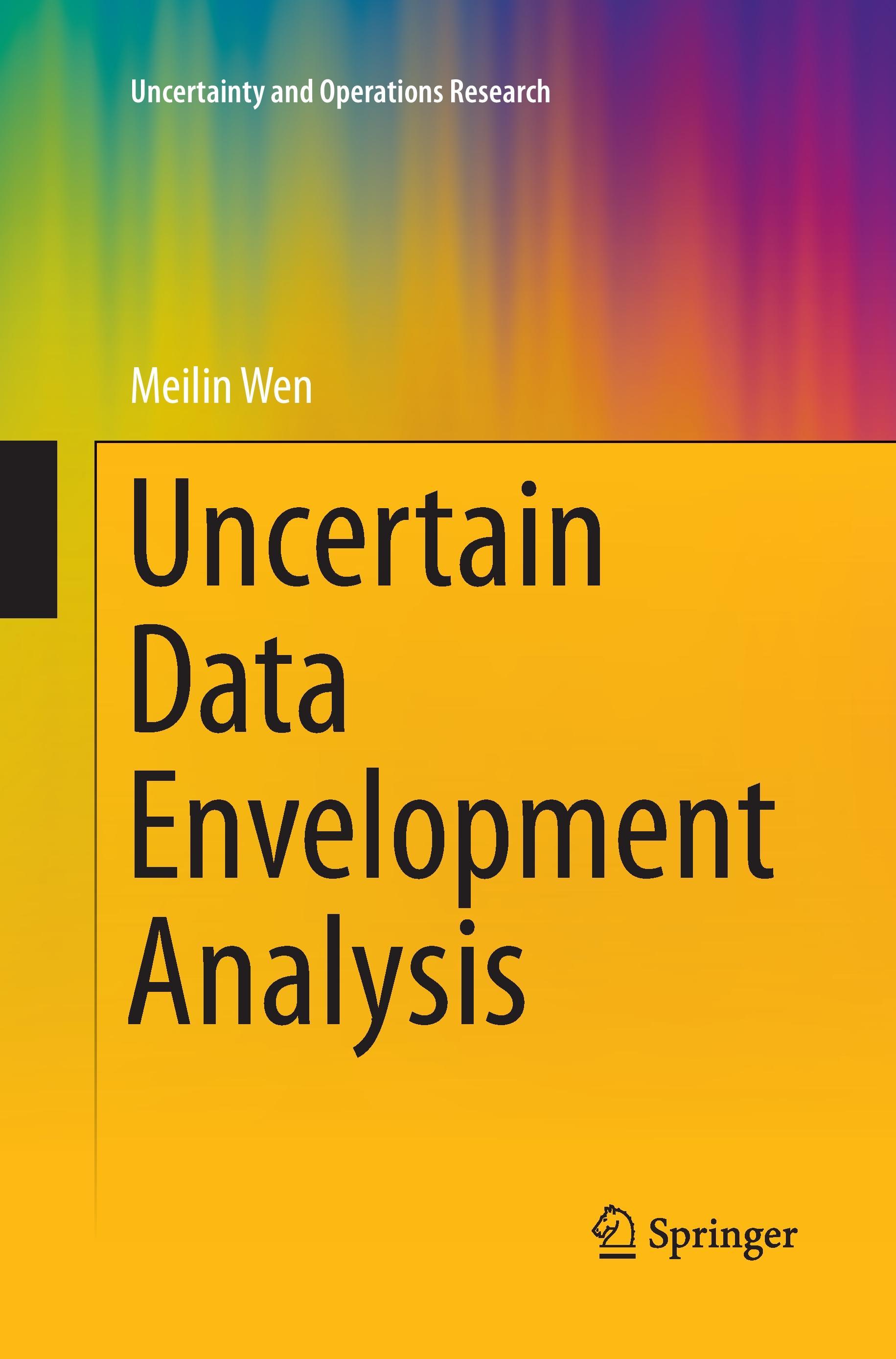 Uncertain Data Envelopment Analysis