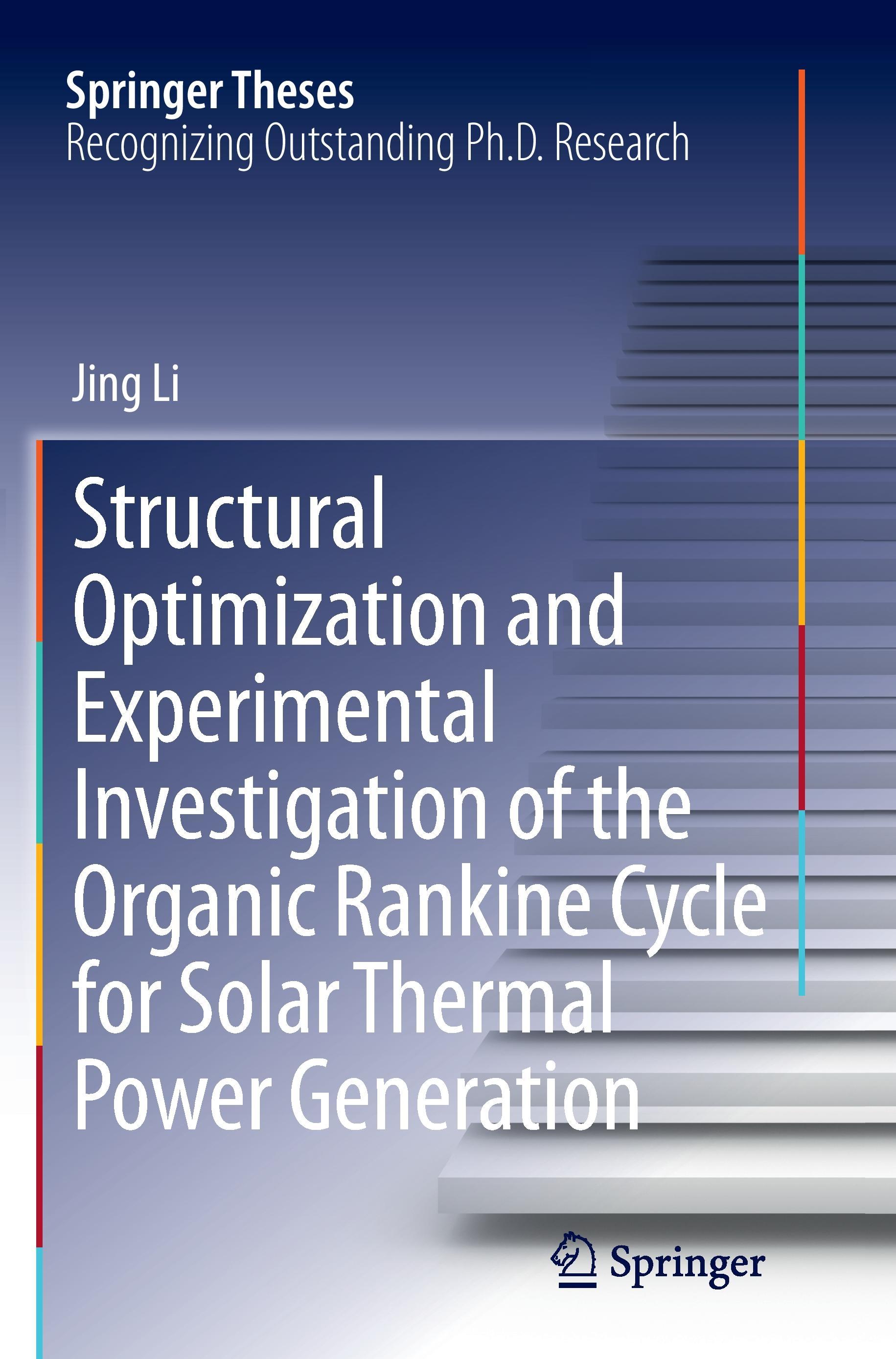 Structural Optimization and Experimental Investigation of the Organic Rankine Cycle for Solar Thermal Power Generation