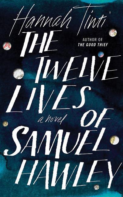 The Twelve Lives of Samuel Hawley