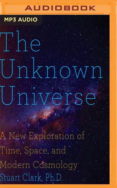 The Unknown Universe