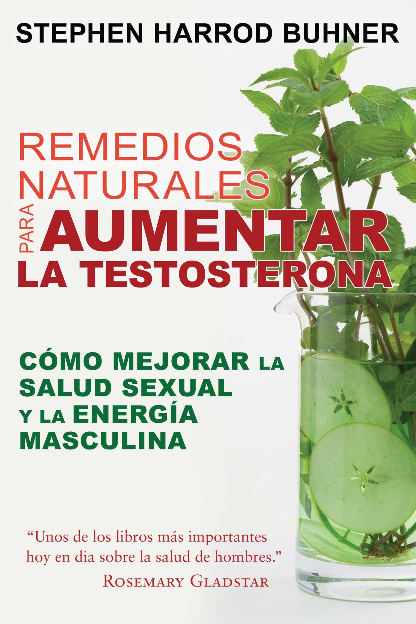 Remedios Naturales Para Aumentar La Testosterona