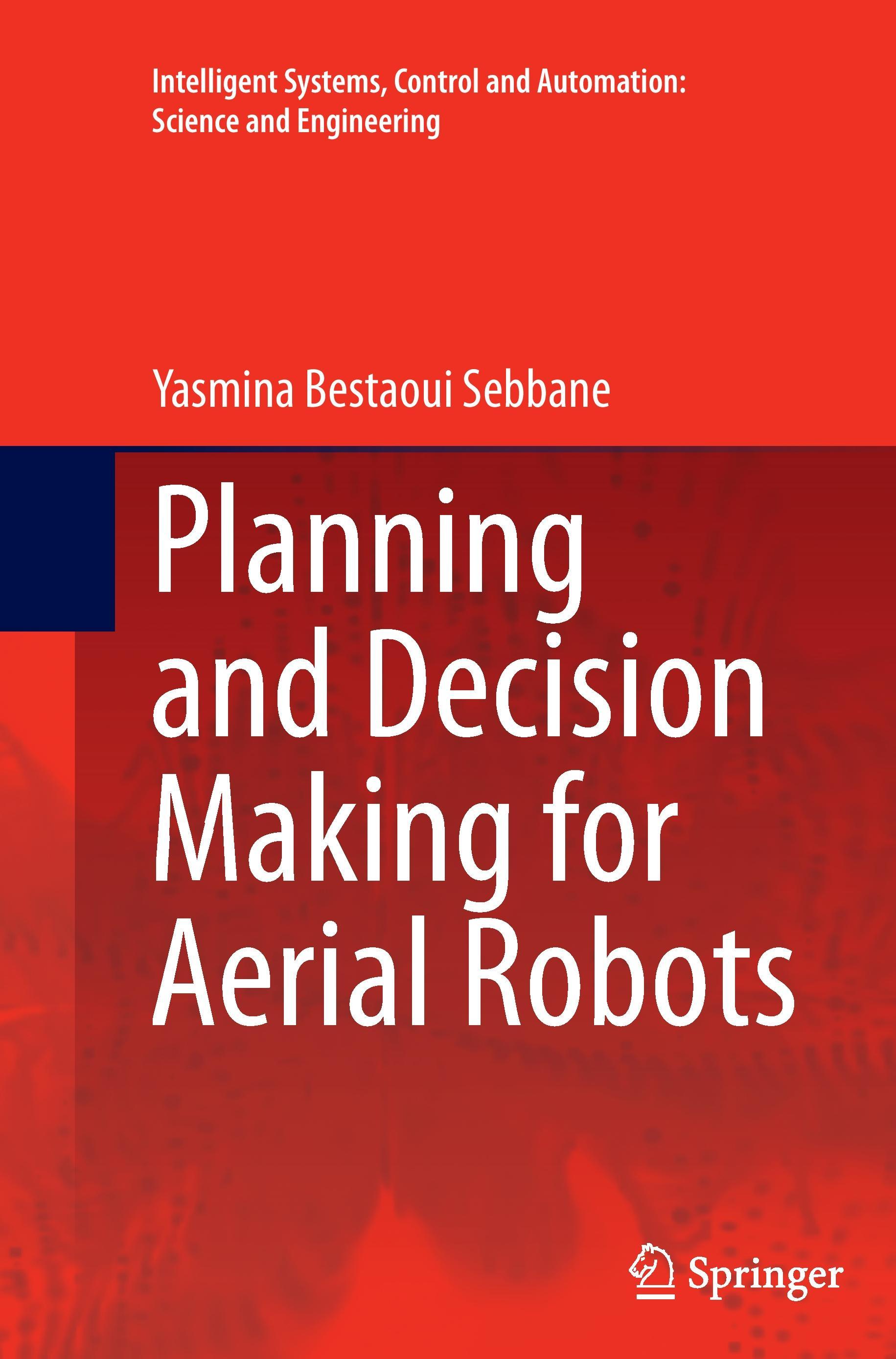 Planning and Decision Making for Aerial Robots