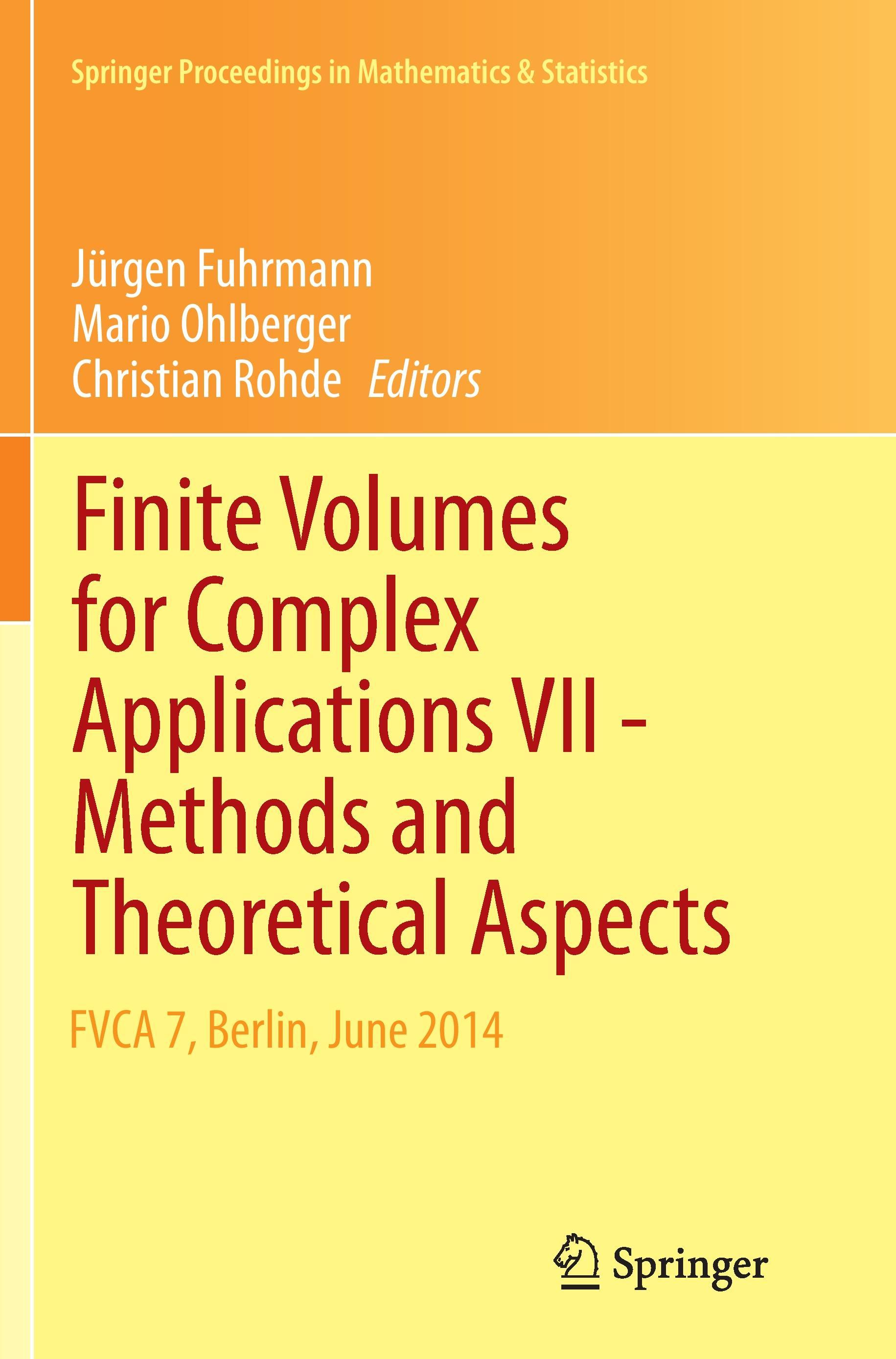 Finite Volumes for Complex Applications VII-Methods and Theoretical Aspects