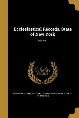 Ecclesiastical Records, State of New York; Volume 1