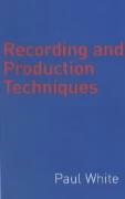 Recording And Production Techniques