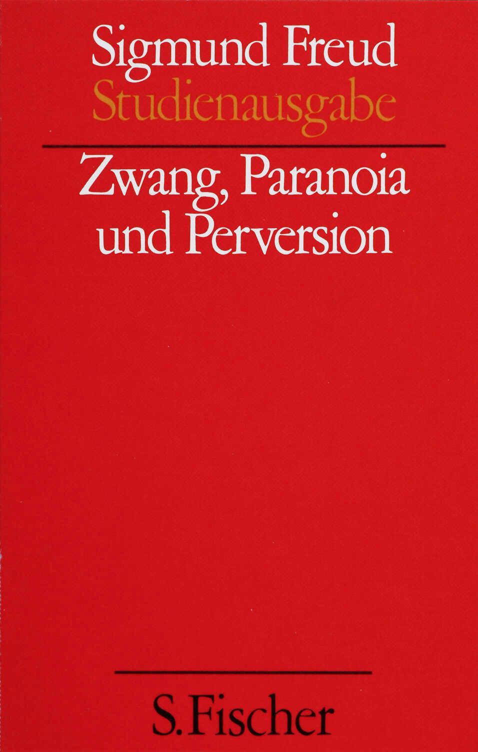 Zwang, Paranoia und Perversion, Band 7