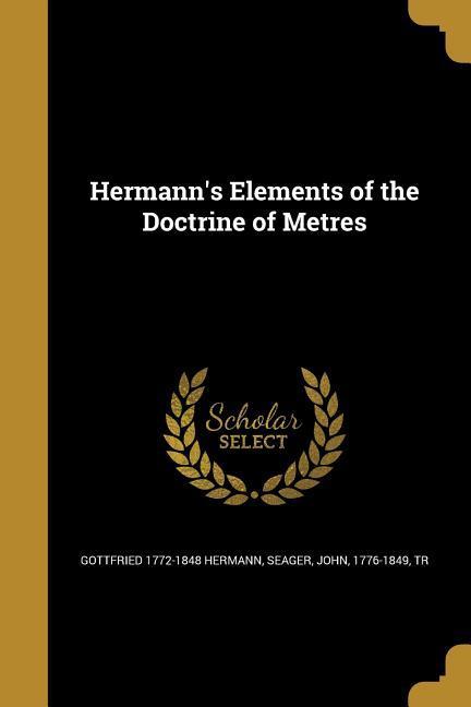 Hermann's Elements of the Doctrine of Metres