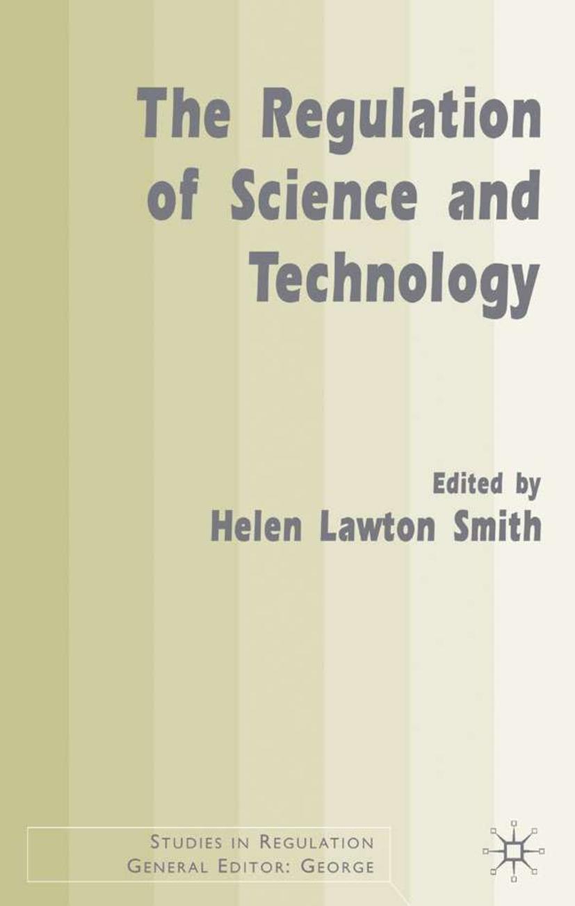 The Regulation of Science and Technology