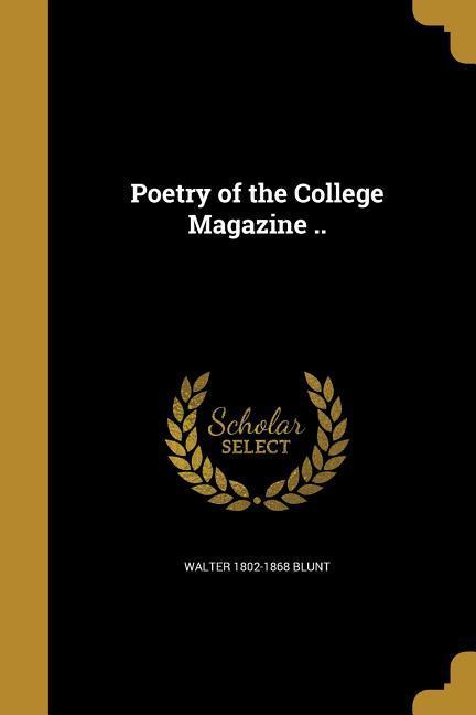 Poetry of the College Magazine ..