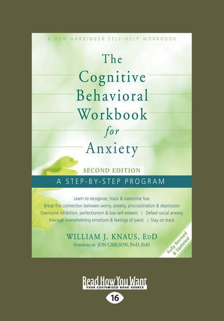 The Cognitive Behavioral Workbook for Anxiety (Second Edition)