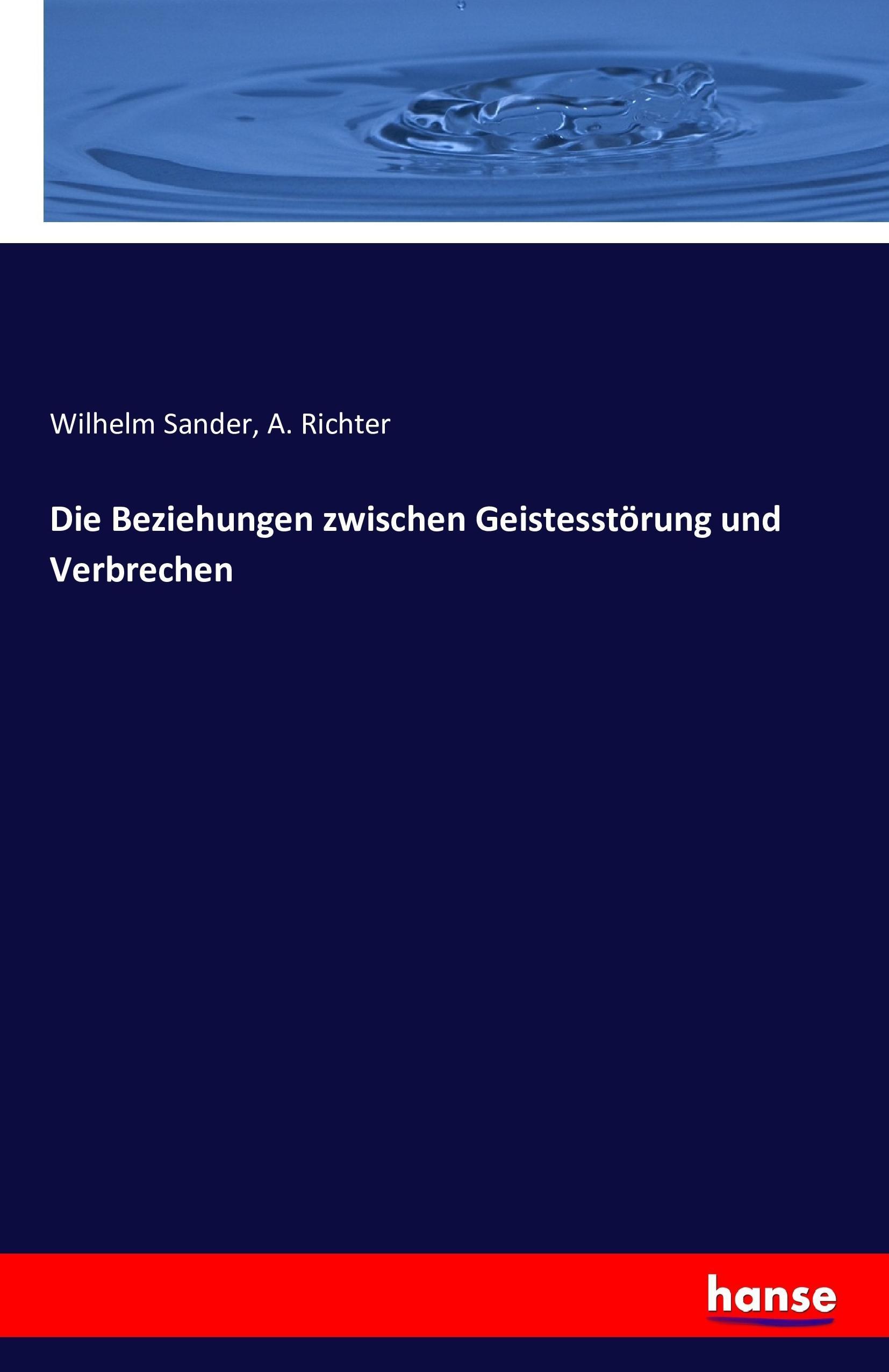 Die Beziehungen zwischen Geistesstörung und Verbrechen