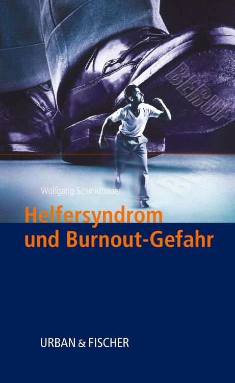 Helfersyndrom und Burnout-Gefahr