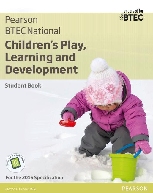 BTEC National Children's Play, Learning and Development Student Book