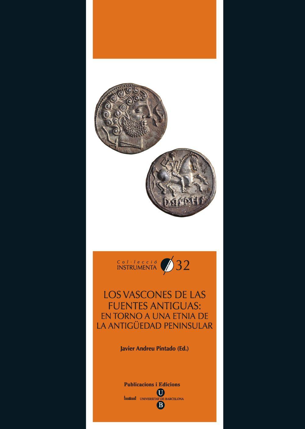 Los vascones de las fuentes antiguas : en torno a una etnia de la Antigüedad peninsular