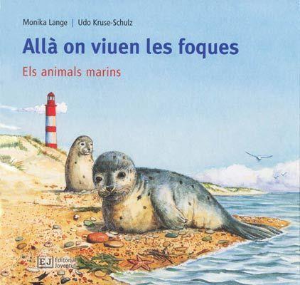 Els meus llibres d'animals. Allà on viuen les foques