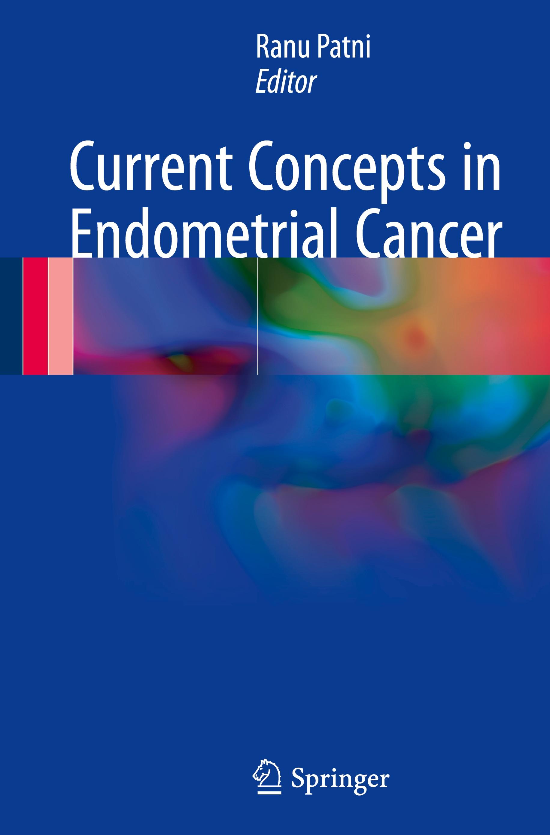 Current Concepts in Endometrial Cancer