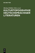 Kulturtopographie deutschsprachiger Literaturen