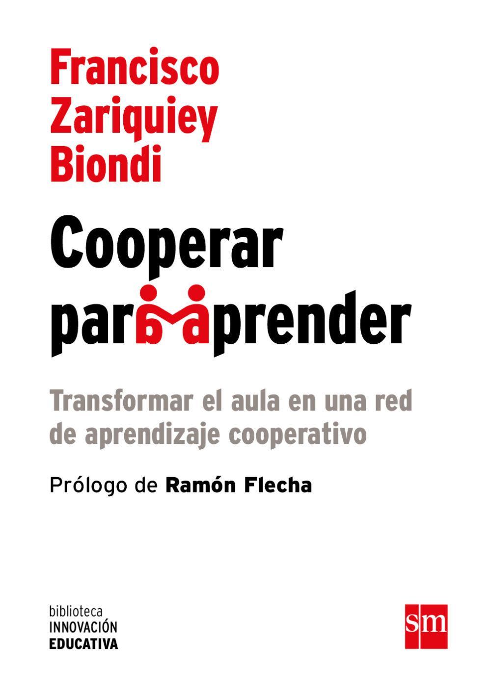 Cooperar para aprender : transformar el aula en una red de aprendizaje cooperativo