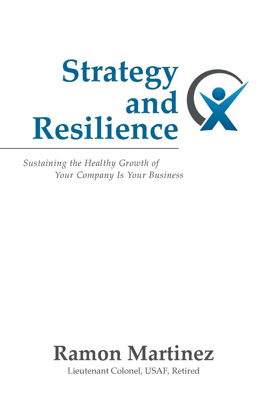 Strategy and Resilience