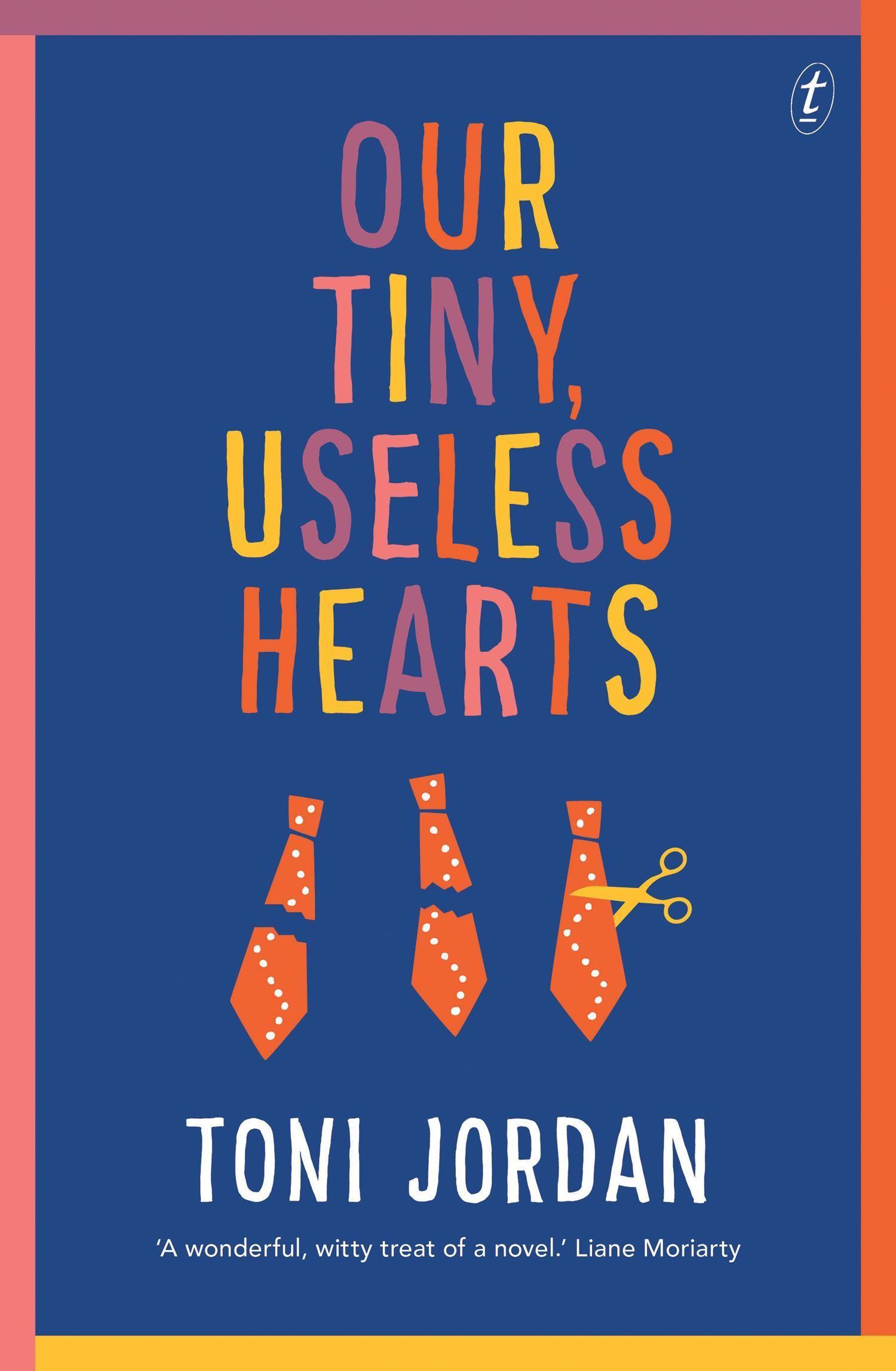 Our Tiny, Useless Hearts