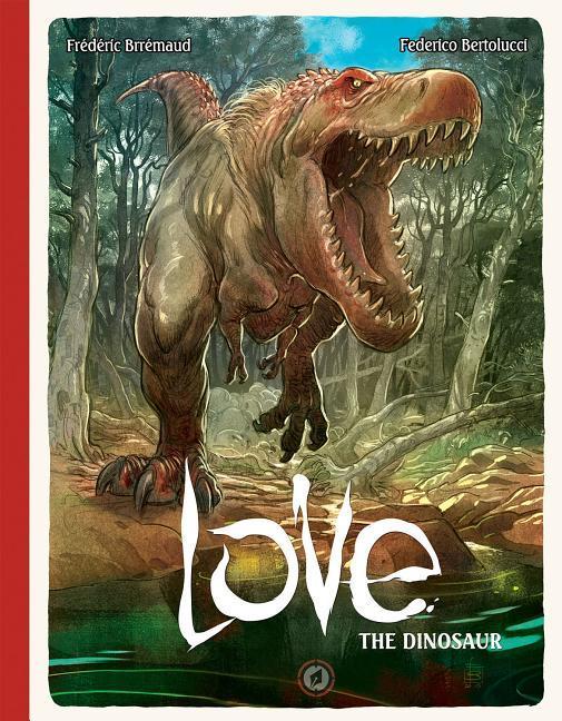 Love: The Dinosaur