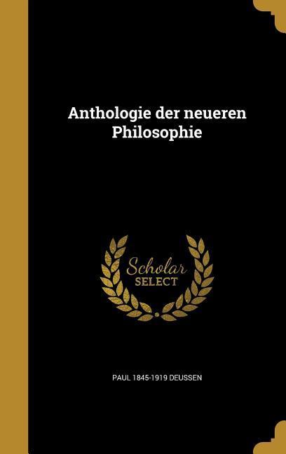 Anthologie der neueren Philosophie