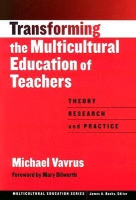 Transforming the Multicultural Education of Teachers