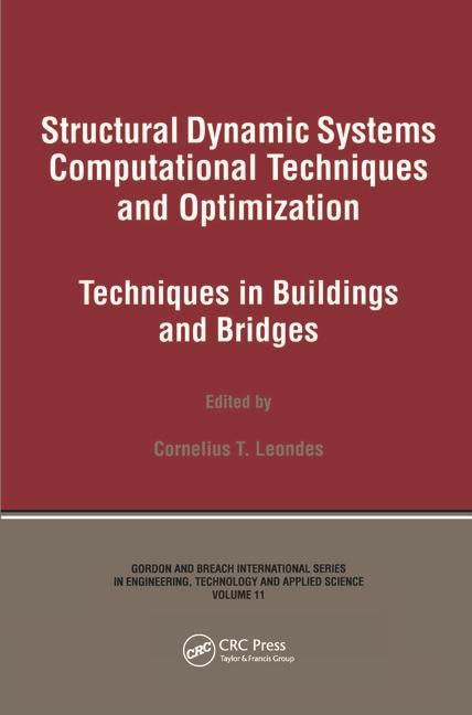 Structural Dynamic Systems Computational Techniques and Optimization