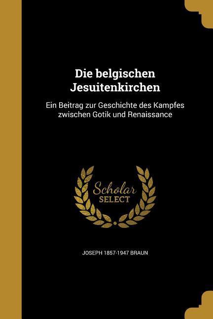 Die belgischen Jesuitenkirchen