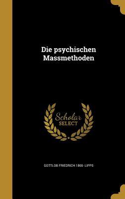 Die psychischen Massmethoden