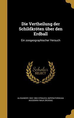 Die Vertheilung der Schildkröten über den Erdball