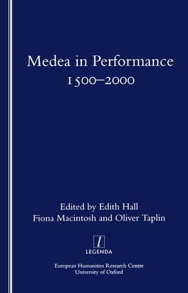 Medea in Performance 1500-2000