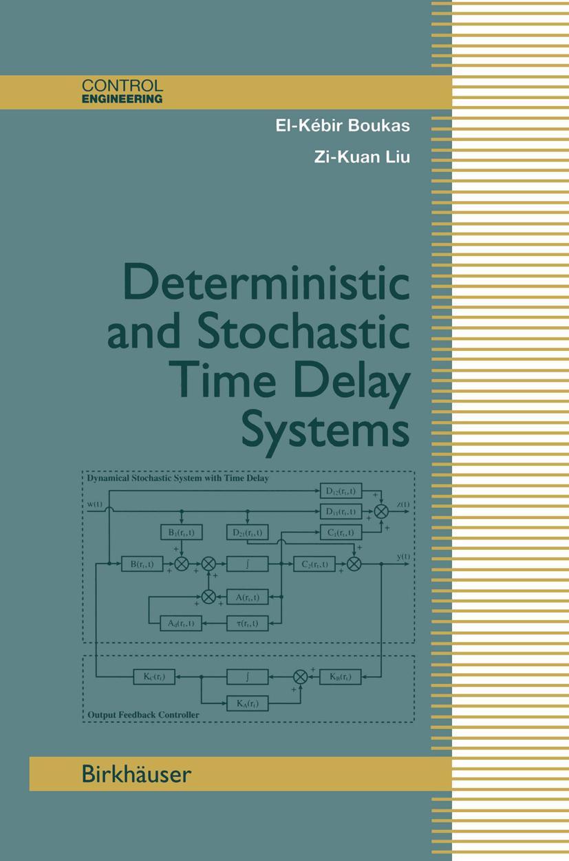 Deterministic and Stochastic Time-Delay Systems