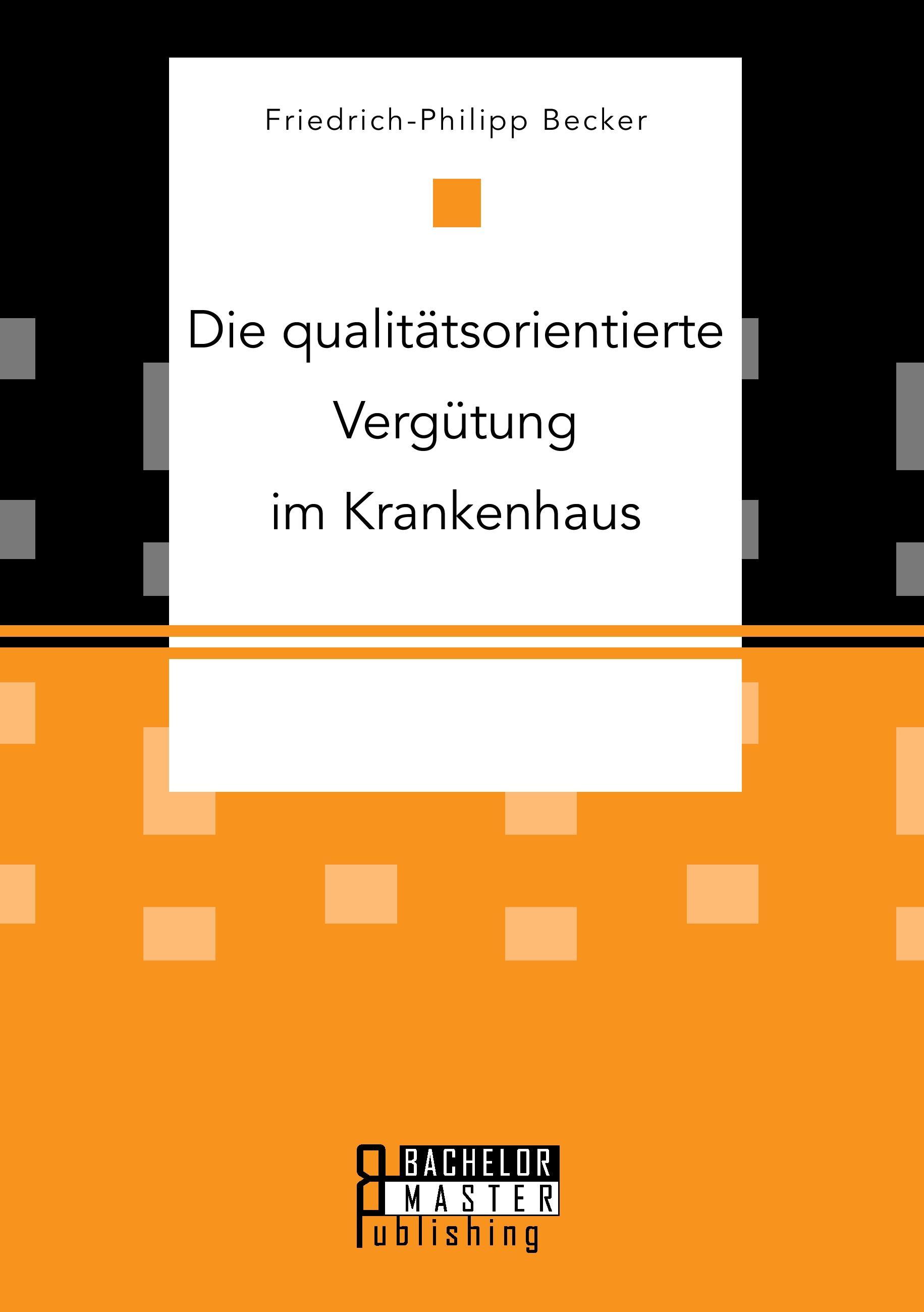 Die qualitätsorientierte Vergütung im Krankenhaus