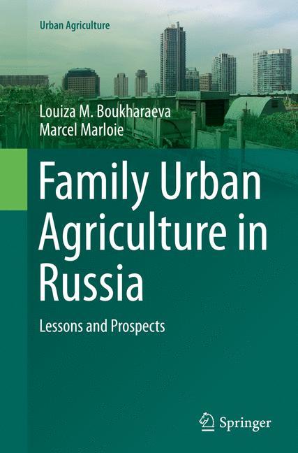 Family Urban Agriculture in Russia