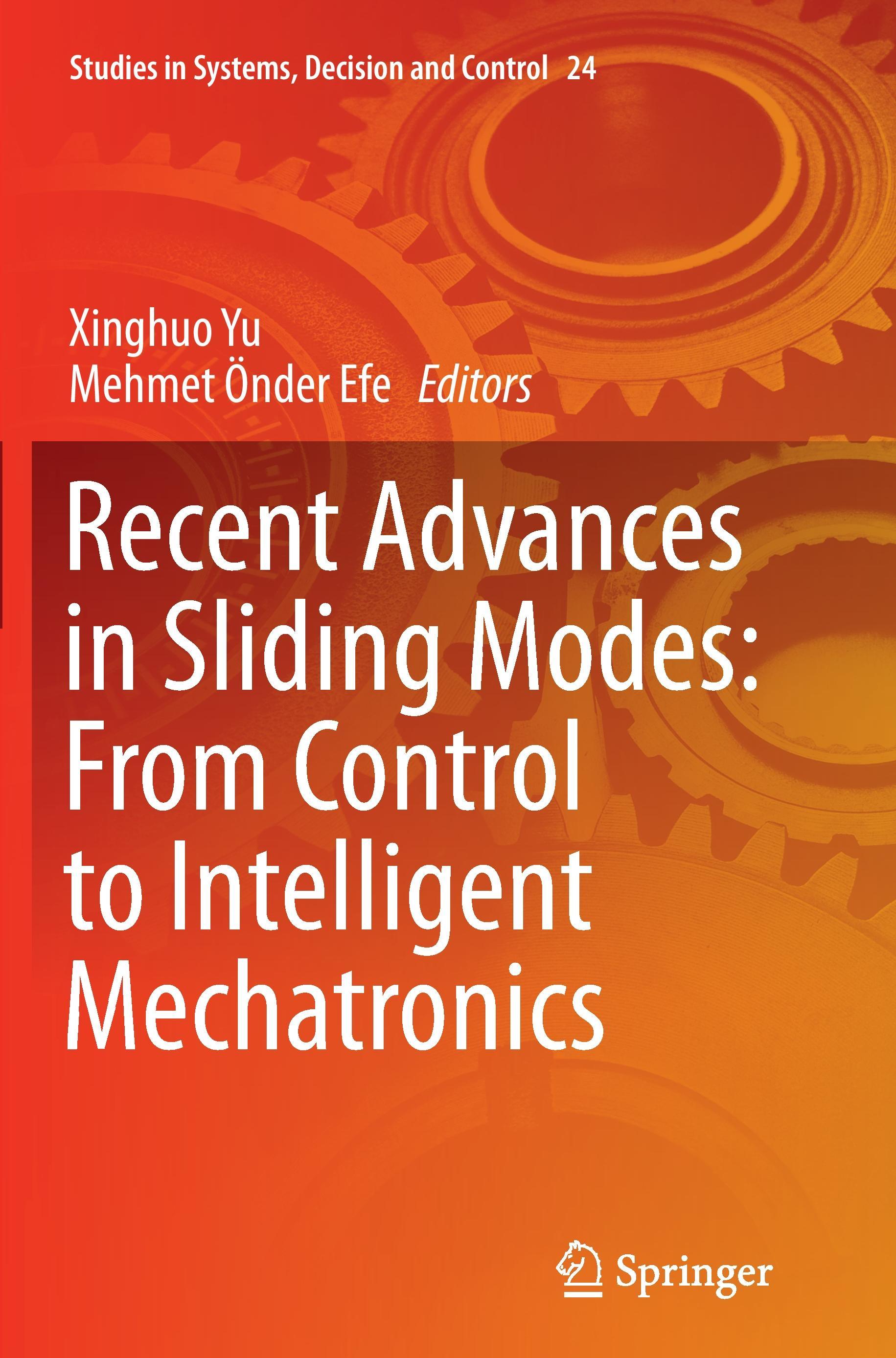 Recent Advances in Sliding Modes: From Control to Intelligent Mechatronics