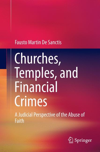 Churches, Temples, and Financial Crimes