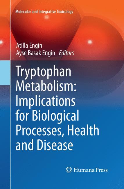 Tryptophan Metabolism: Implications for Biological Processes, Health and Disease