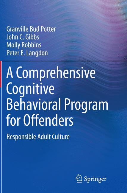 A Comprehensive Cognitive Behavioral Program for Offenders