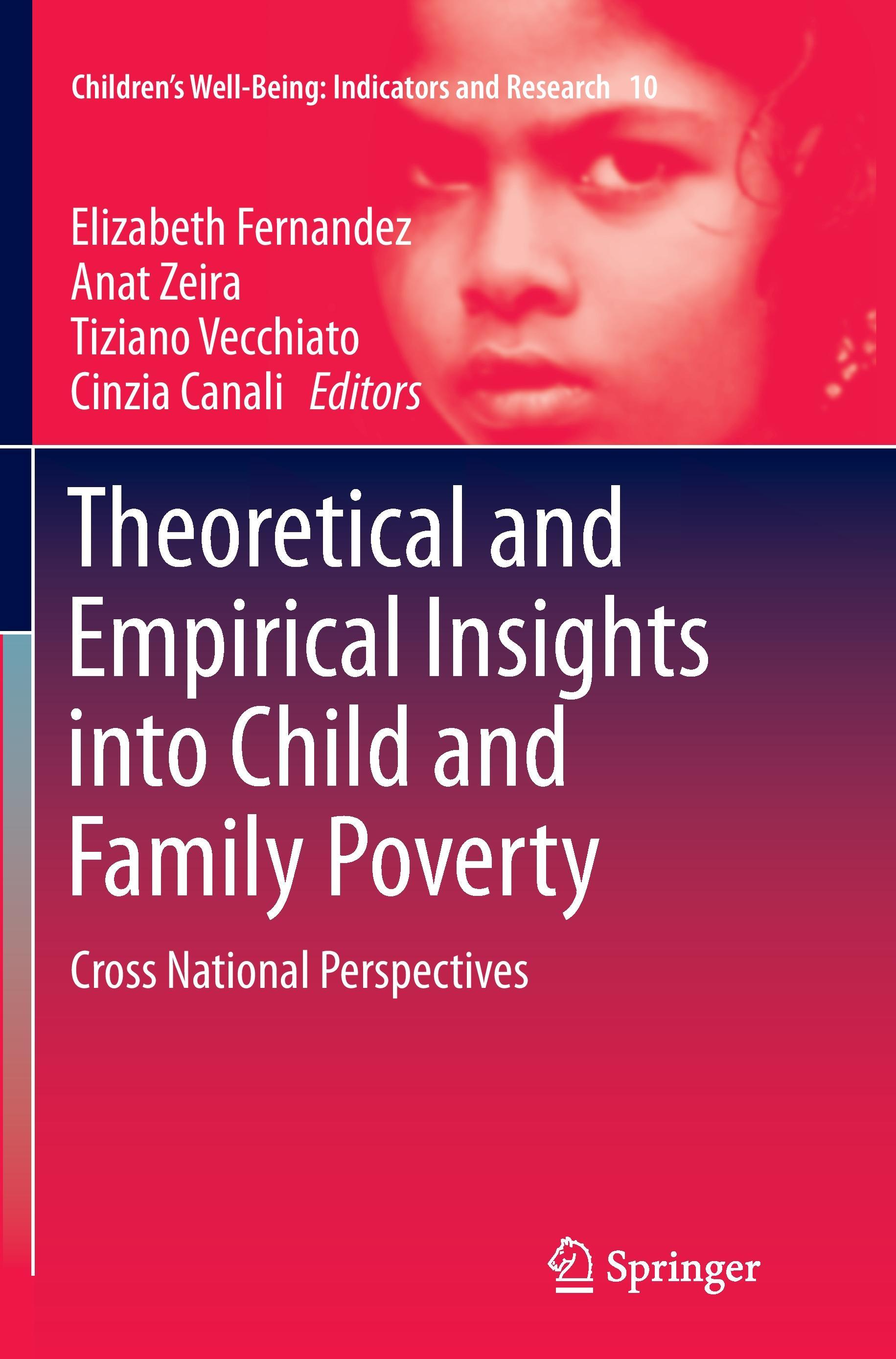 Theoretical and Empirical Insights into Child and Family Poverty