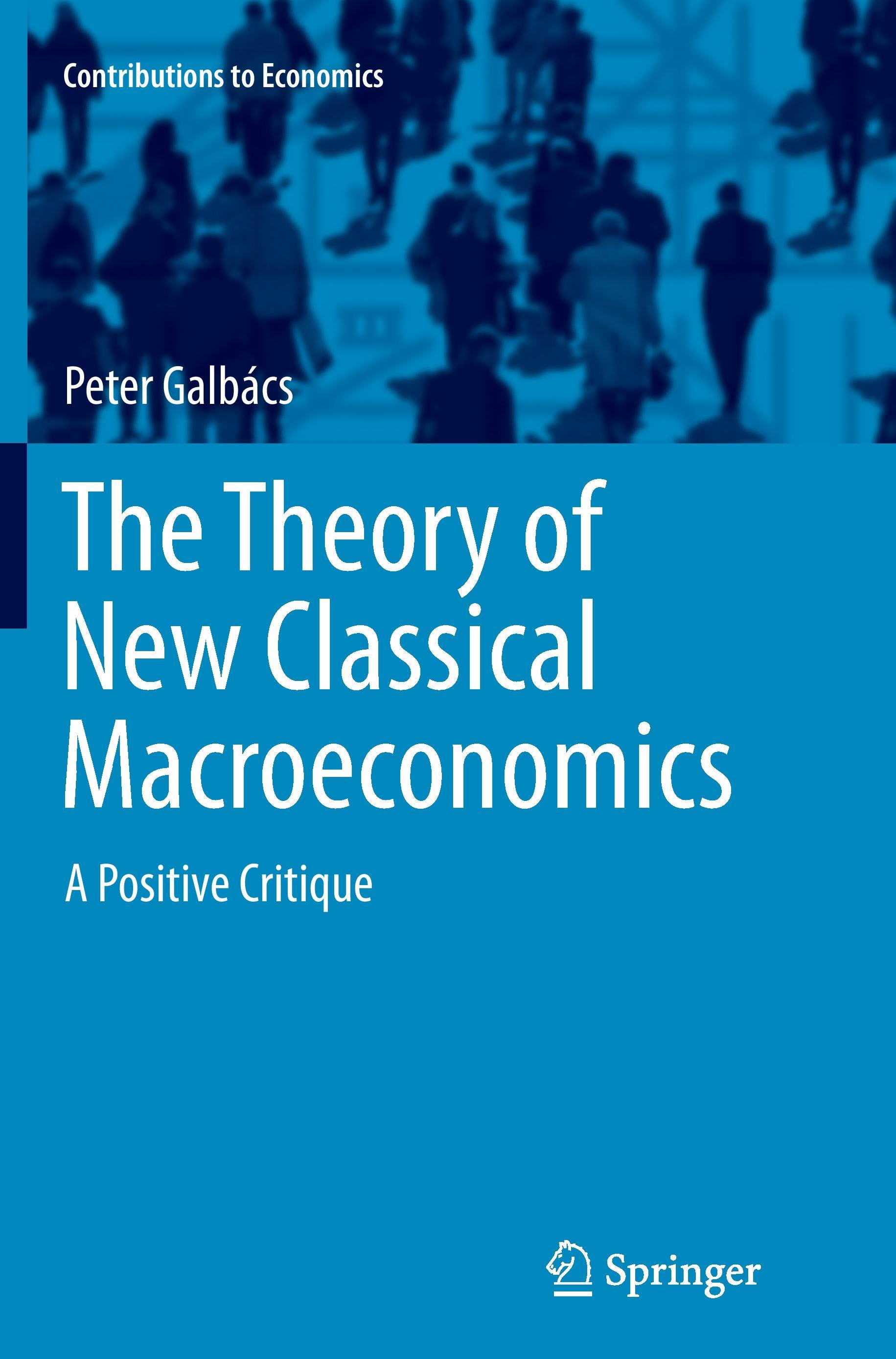 The Theory of New Classical Macroeconomics