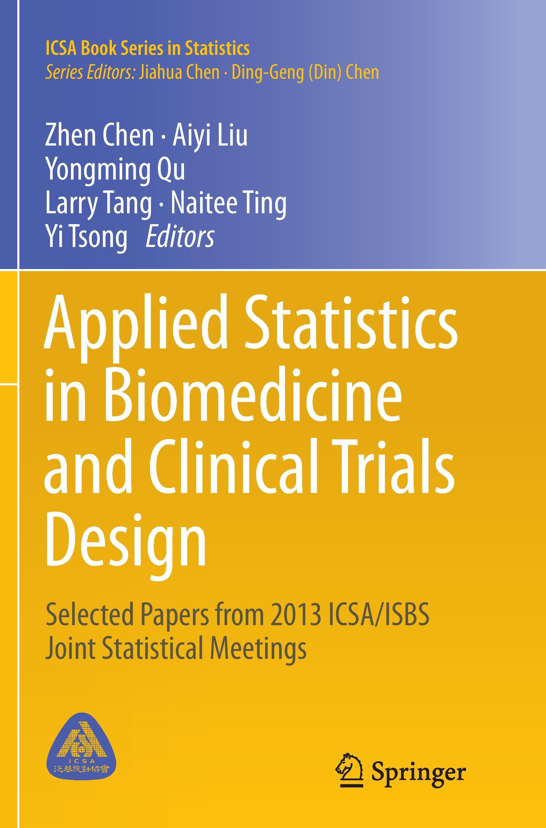 Applied Statistics in Biomedicine and Clinical Trials Design