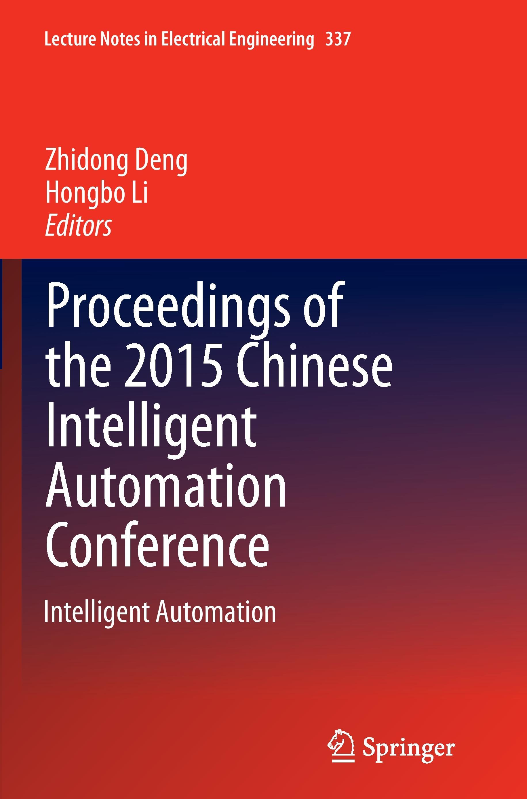 Proceedings of the 2015 Chinese Intelligent Automation Conference