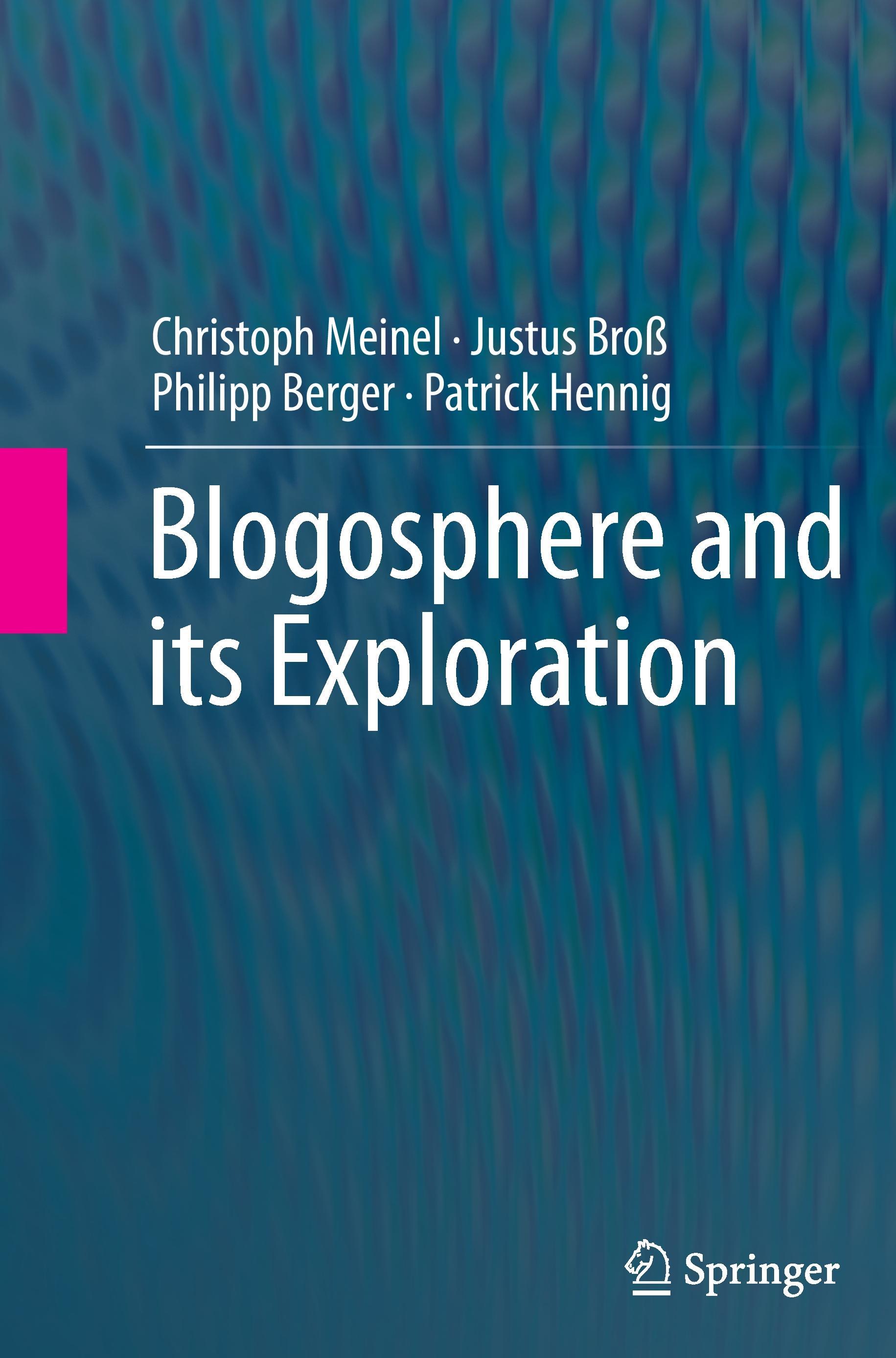 Blogosphere and its Exploration